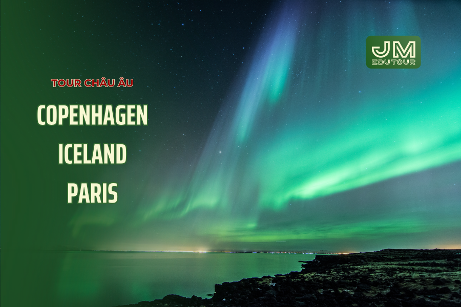Tour Châu Âu: Copenhagen – Iceland – Paris
